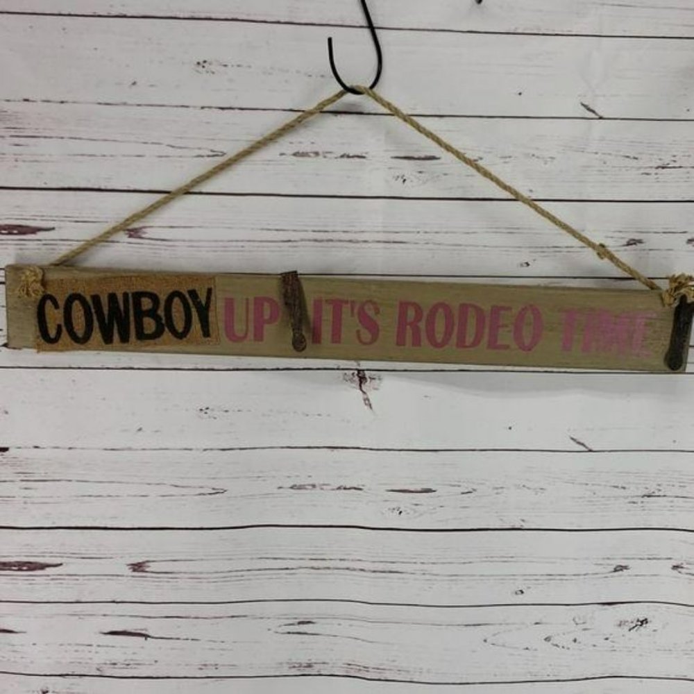 Cowboy Up! Its Rodeo Time! Wooden Country Sign‎